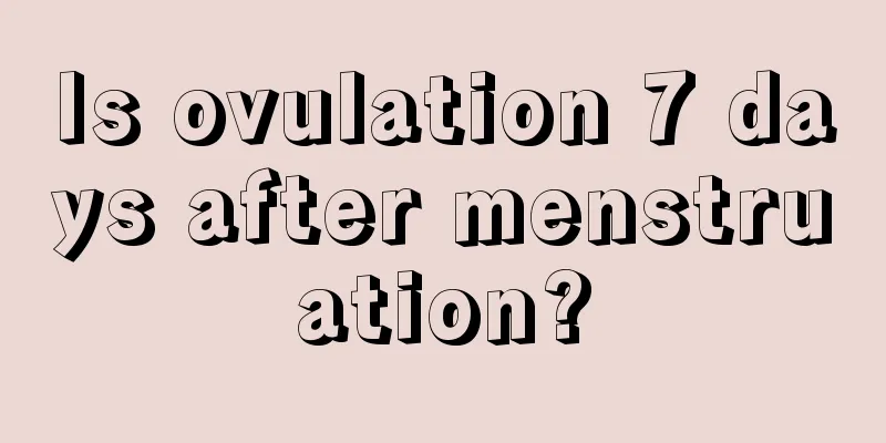 Is ovulation 7 days after menstruation?