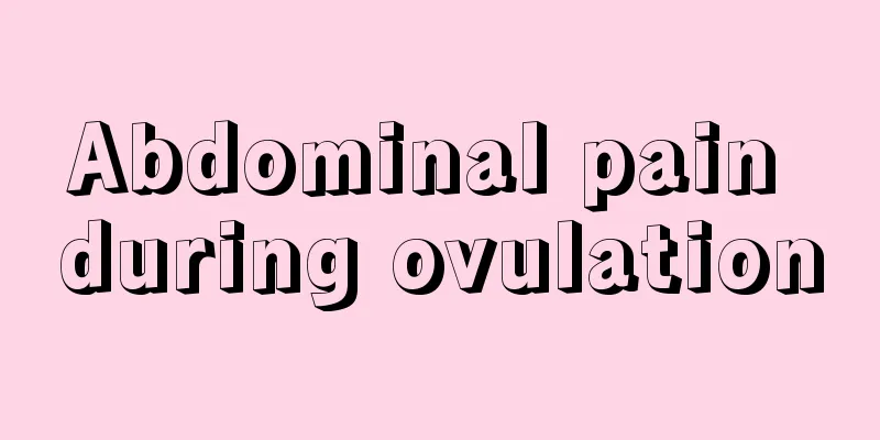 Abdominal pain during ovulation