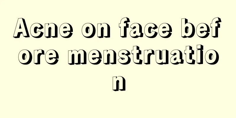 Acne on face before menstruation