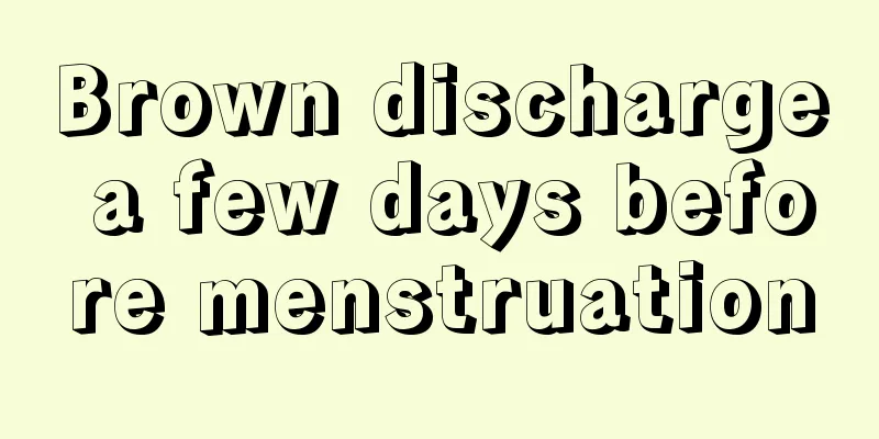 Brown discharge a few days before menstruation