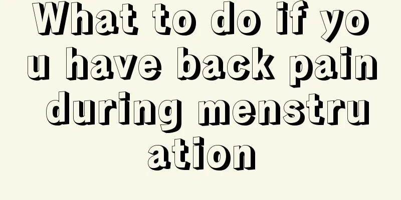 What to do if you have back pain during menstruation