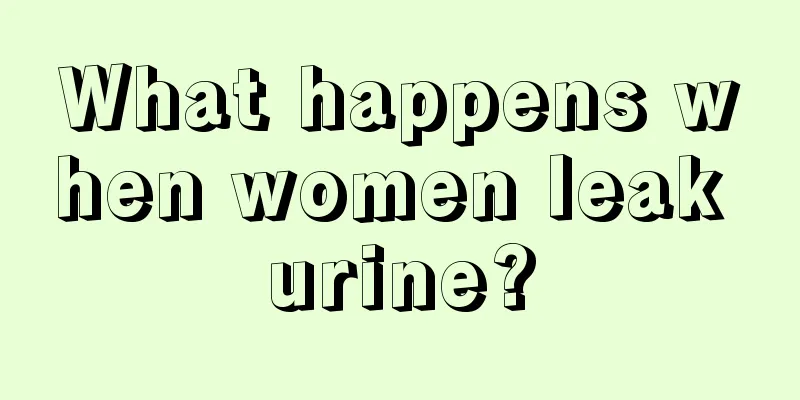 What happens when women leak urine?