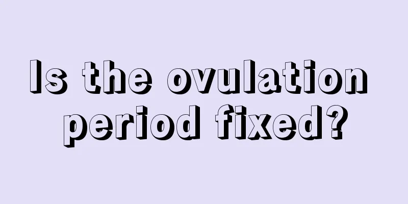 Is the ovulation period fixed?