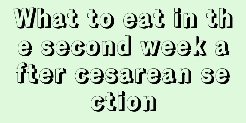 What to eat in the second week after cesarean section