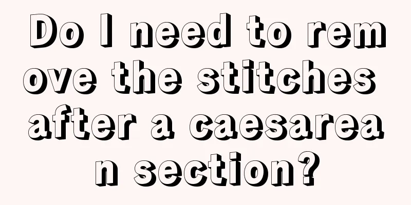 Do I need to remove the stitches after a caesarean section?