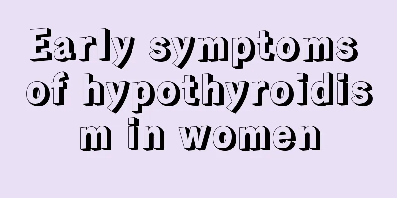 Early symptoms of hypothyroidism in women