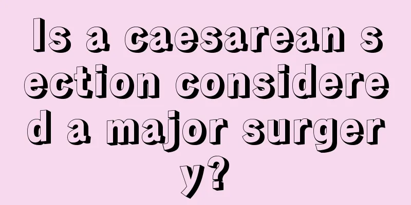 Is a caesarean section considered a major surgery?