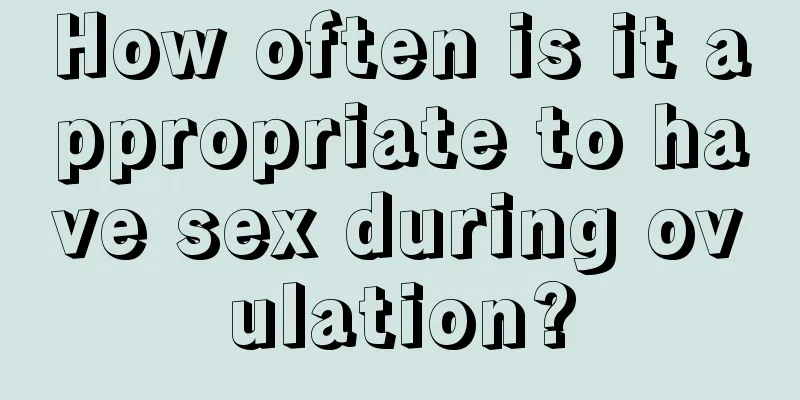 How often is it appropriate to have sex during ovulation?