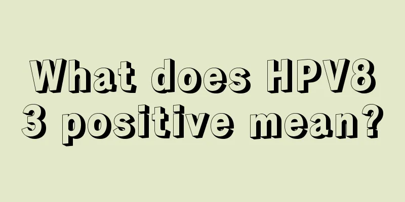 What does HPV83 positive mean?