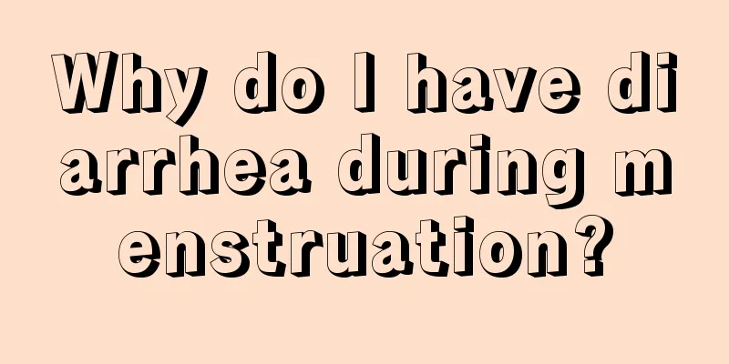 Why do I have diarrhea during menstruation?