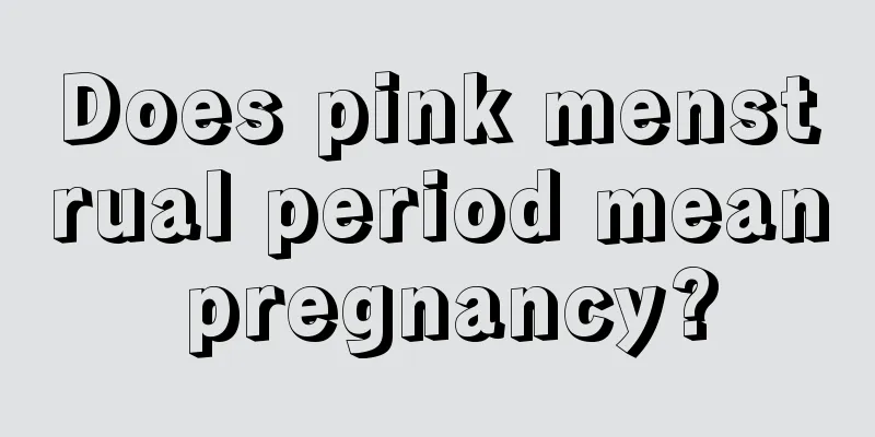 Does pink menstrual period mean pregnancy?