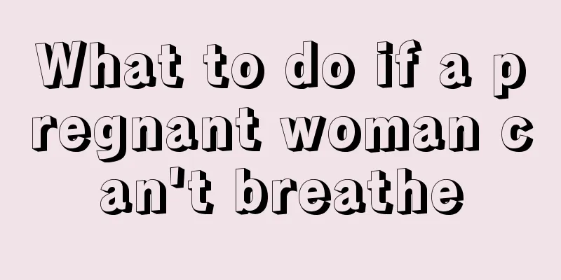 What to do if a pregnant woman can't breathe