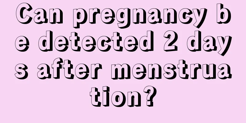 Can pregnancy be detected 2 days after menstruation?