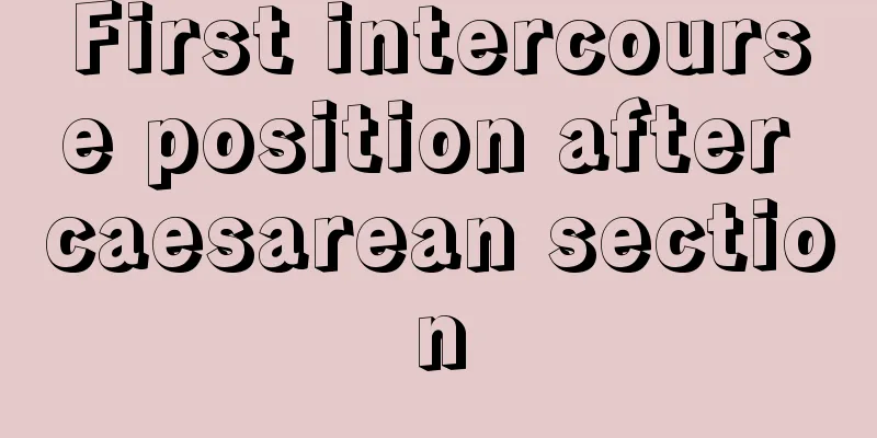 First intercourse position after caesarean section