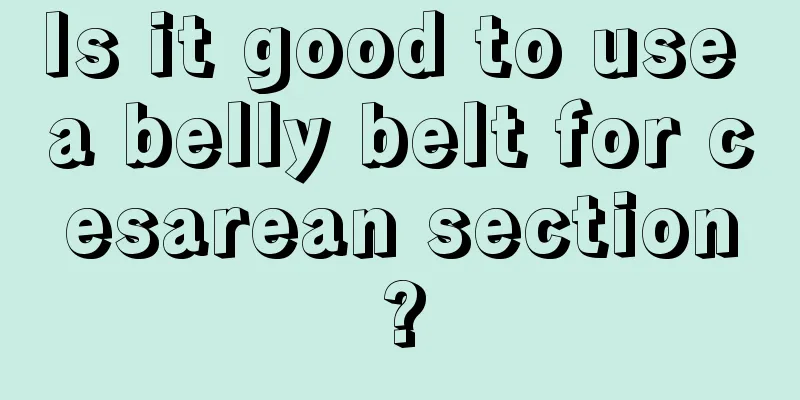 Is it good to use a belly belt for cesarean section?