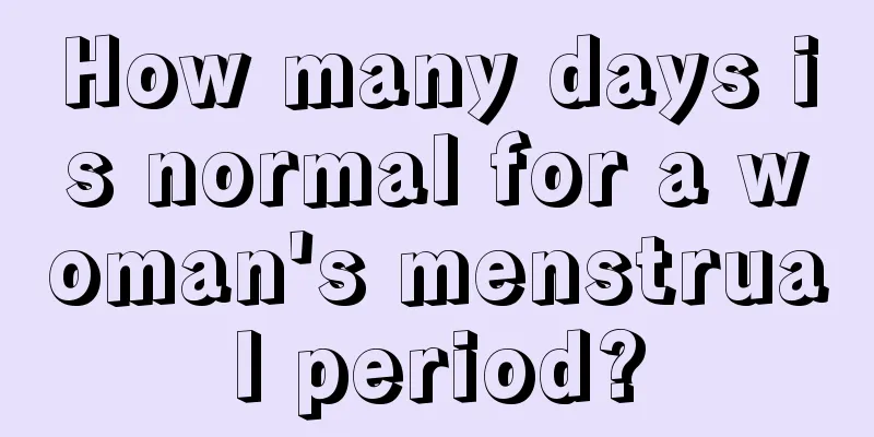 How many days is normal for a woman's menstrual period?