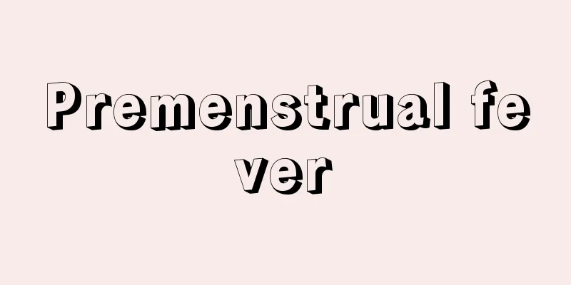 Premenstrual fever