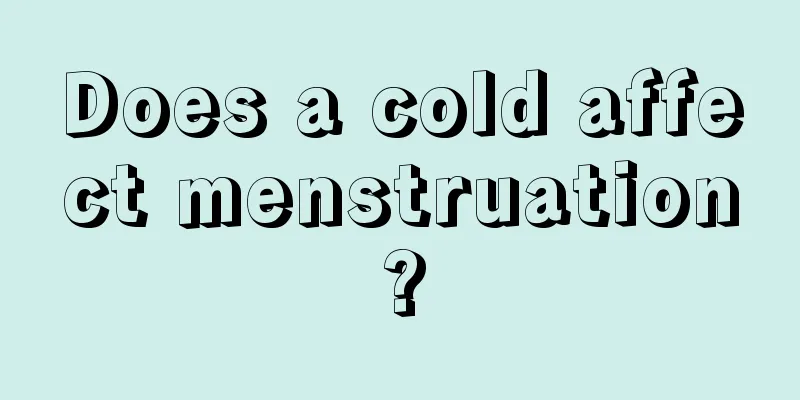 Does a cold affect menstruation?