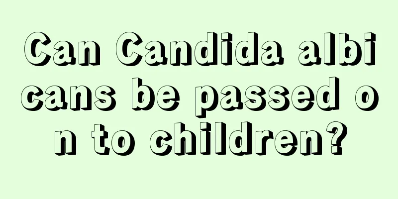 Can Candida albicans be passed on to children?