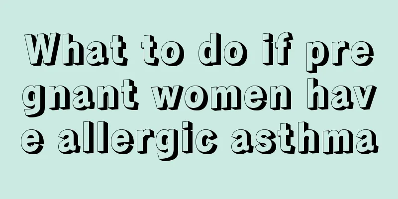 What to do if pregnant women have allergic asthma