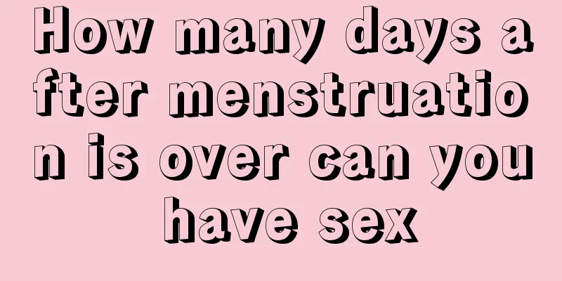 How many days after menstruation is over can you have sex