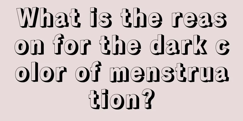 What is the reason for the dark color of menstruation?