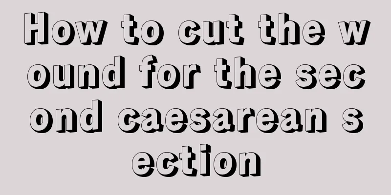 How to cut the wound for the second caesarean section