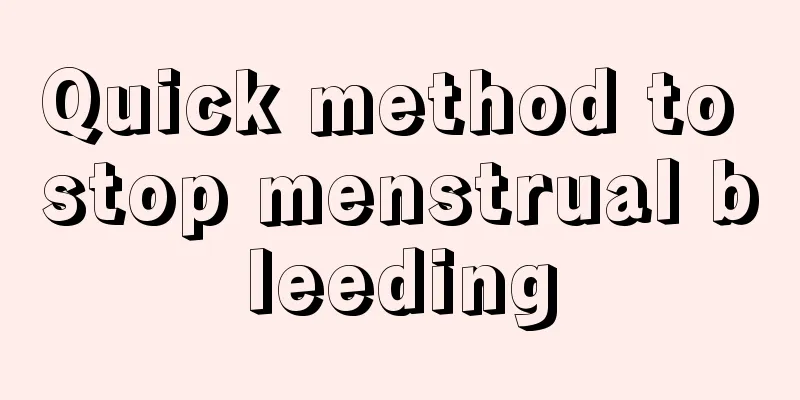 Quick method to stop menstrual bleeding