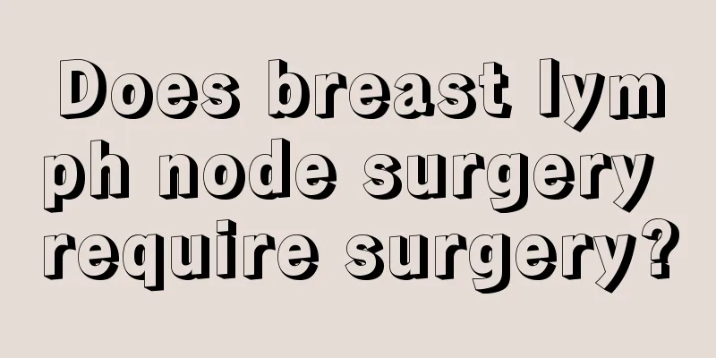 Does breast lymph node surgery require surgery?