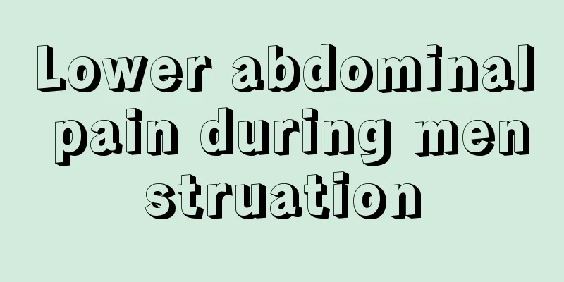 Lower abdominal pain during menstruation