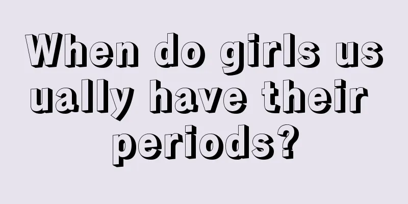 When do girls usually have their periods?