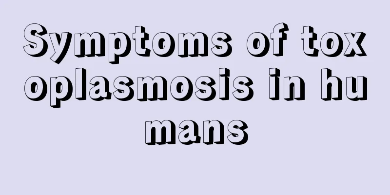 Symptoms of toxoplasmosis in humans