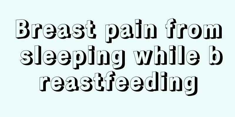 Breast pain from sleeping while breastfeeding