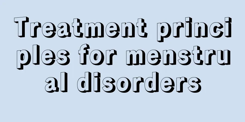 Treatment principles for menstrual disorders