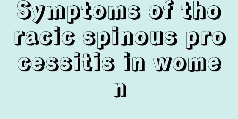 Symptoms of thoracic spinous processitis in women