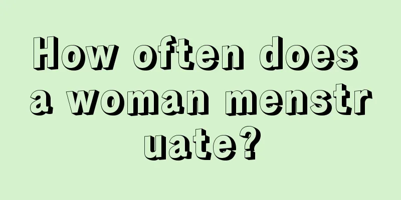 How often does a woman menstruate?