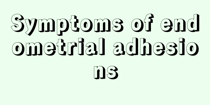 Symptoms of endometrial adhesions