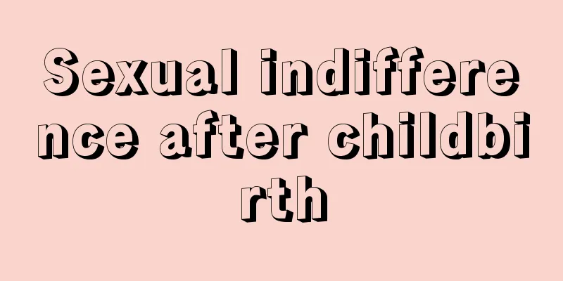 Sexual indifference after childbirth