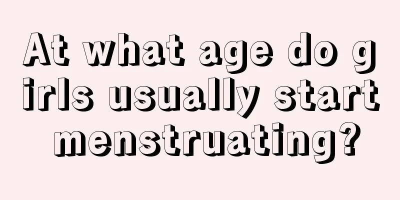 At what age do girls usually start menstruating?