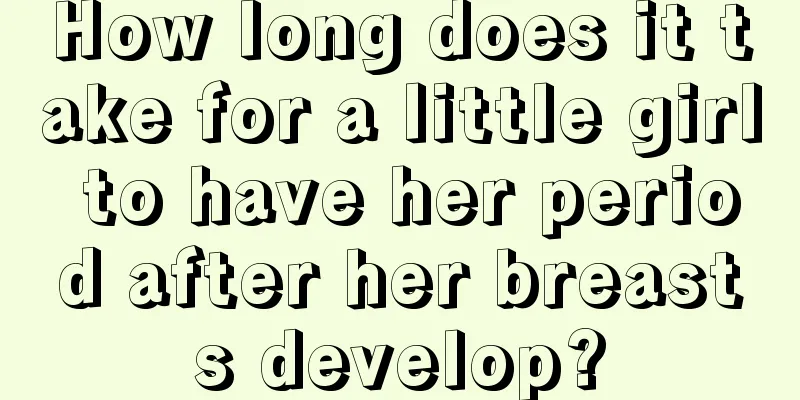 How long does it take for a little girl to have her period after her breasts develop?