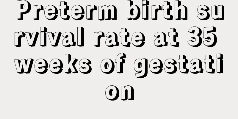 Preterm birth survival rate at 35 weeks of gestation