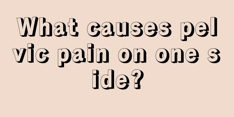 What causes pelvic pain on one side?