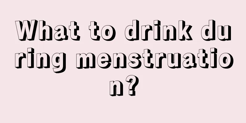 What to drink during menstruation?