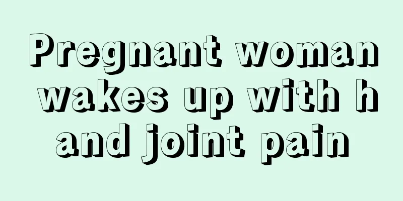 Pregnant woman wakes up with hand joint pain