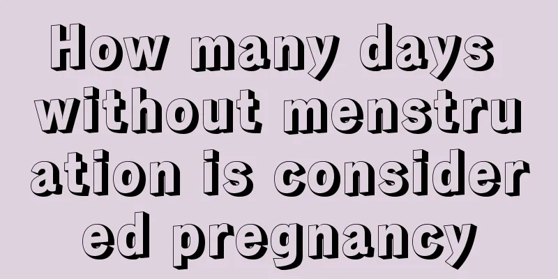 How many days without menstruation is considered pregnancy