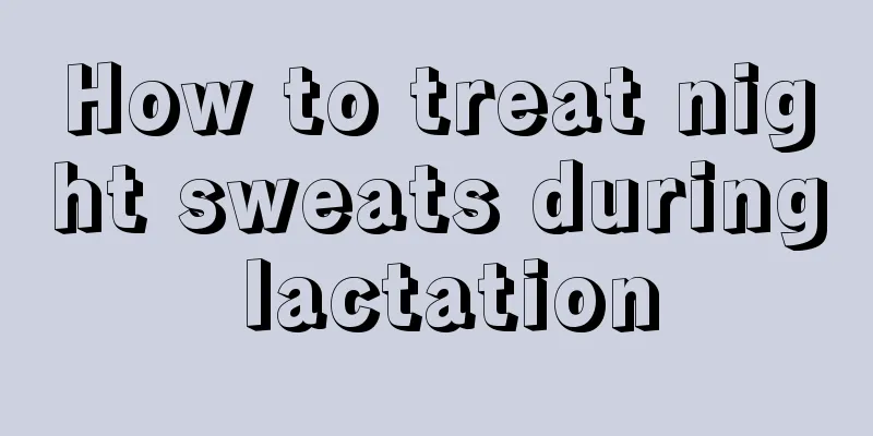 How to treat night sweats during lactation