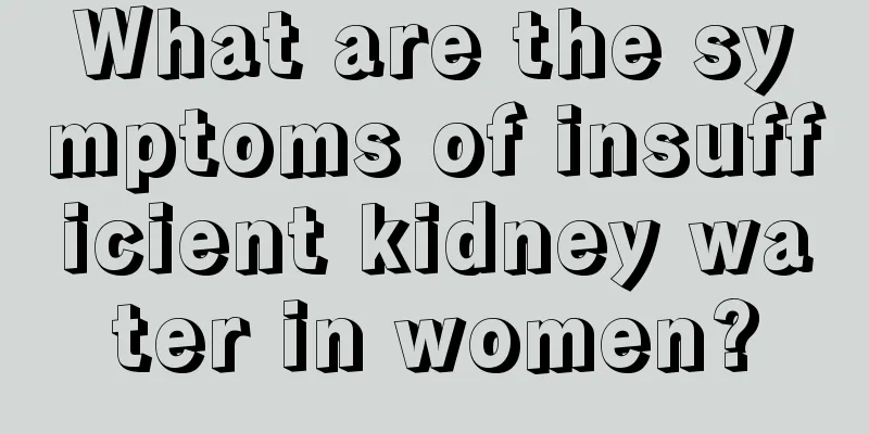 What are the symptoms of insufficient kidney water in women?