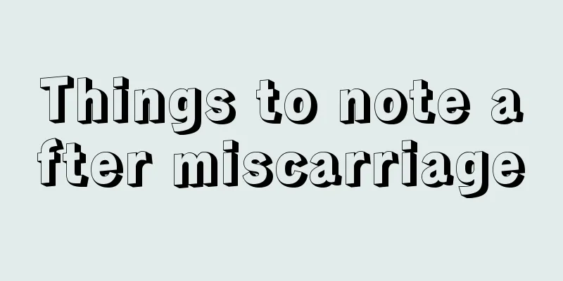 Things to note after miscarriage