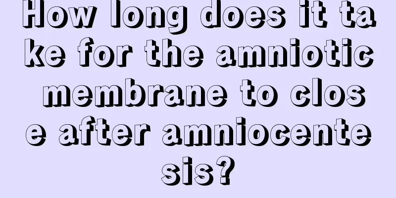 How long does it take for the amniotic membrane to close after amniocentesis?