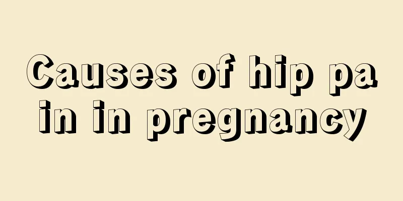 Causes of hip pain in pregnancy